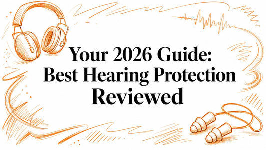 Your 2026 Guide: Best Hearing Protection Reviewed