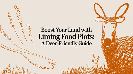 Boost Your Land with liming food plots: A Deer-Friendly Guide